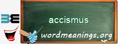 WordMeaning blackboard for accismus